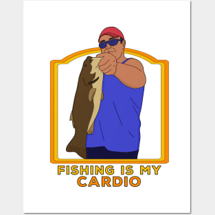 Fishing is My Cardio Posters and Art